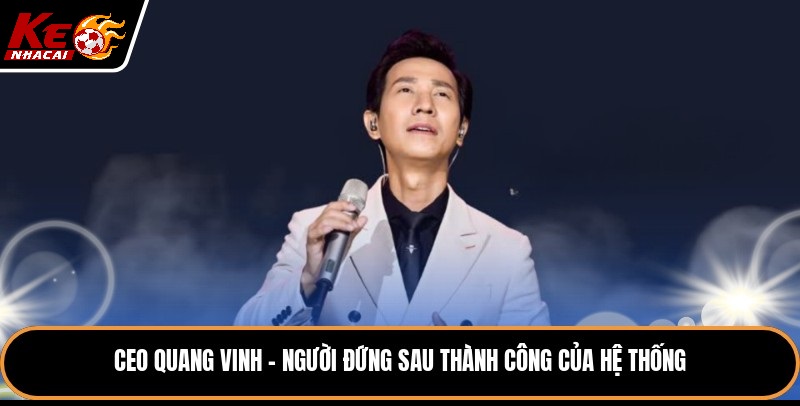 Dấu Ấn Của CEO Dương Quang Vinh