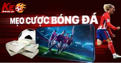 Nắm rõ các loại kèo