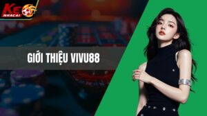 Vivu88 nạp rút như thế nào?